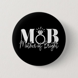 Bachelorette Party Wedding Mum Mother Of The Bride 6 Cm Round Badge