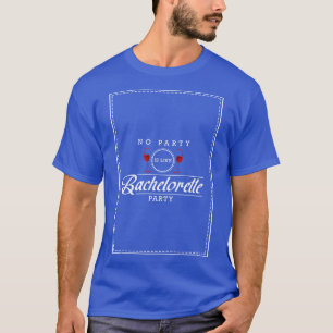 Bachelorette party with Glass of Red wine T-Shirt