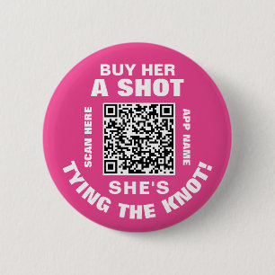 Bachelorette QR Code Buy Her Shot She's Tying Knot 6 Cm Round Badge