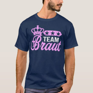 Bachelorette Team Bride Wedding bachelorette party T-Shirt