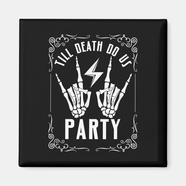 Bachelorette Till Death Do Us Party Skeleton Hand  Magnet (Front)