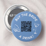 Bachelorette Venmo QR code Buy The Bride A Drink<br><div class="desc">This whimsical button design features a playful "Buy the Bride a Drink!" message, a stylish cocktail glass, and a convenient QR code for easy gifting. Perfect for bachelorette parties or bridal showers, this button adds a touch of fun and excitement to any celebration. Show your support for the bride-to-be and...</div>