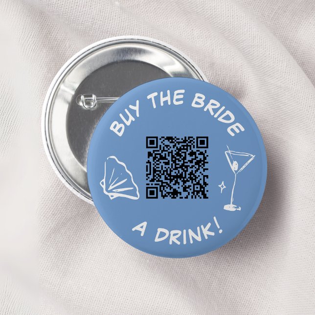 Bachelorette Venmo QR code Buy The Bride A Drink 6 Cm Round Badge (Creator Uploaded)