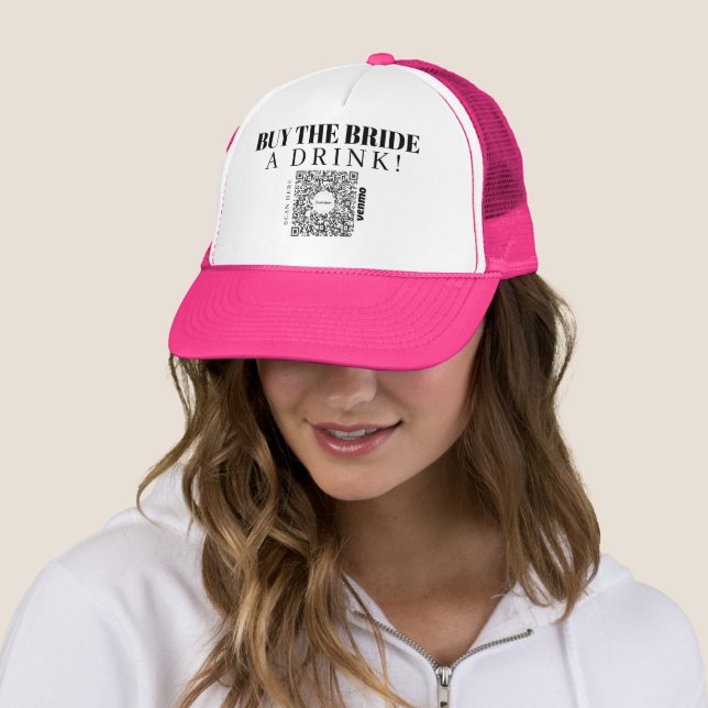 Bachelorette Venmo QR code Buy The Bride A Drink Trucker Hat (In Situ)
