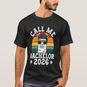 Bachelor's Degree Call ME Bachelor 2026 Funny Bach T-Shirt
