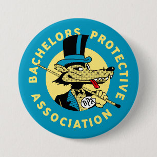 Bachelors Protective Association 7.5 Cm Round Badge