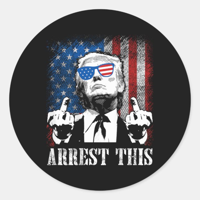Back) Arrest This Trump 2024 Us American Flag  Classic Round Sticker (Front)