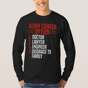 Back Asian Career Options Doctor Lawyer Engineer D T-Shirt