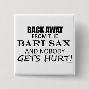 Back Away From The Bari Sax 15 Cm Square Badge