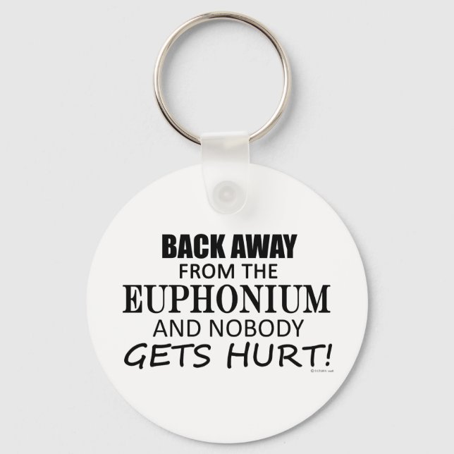Back Away From The Euphonium Key Ring (Front)