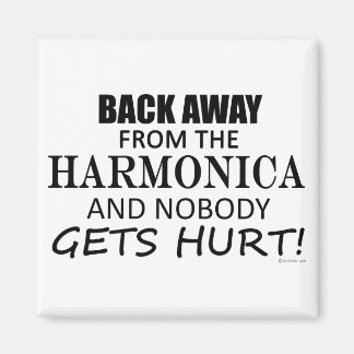 Back Away From The Harmonica Magnet