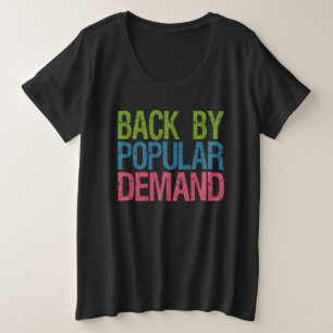 “Back By Popular Demand” shirts & jackets
