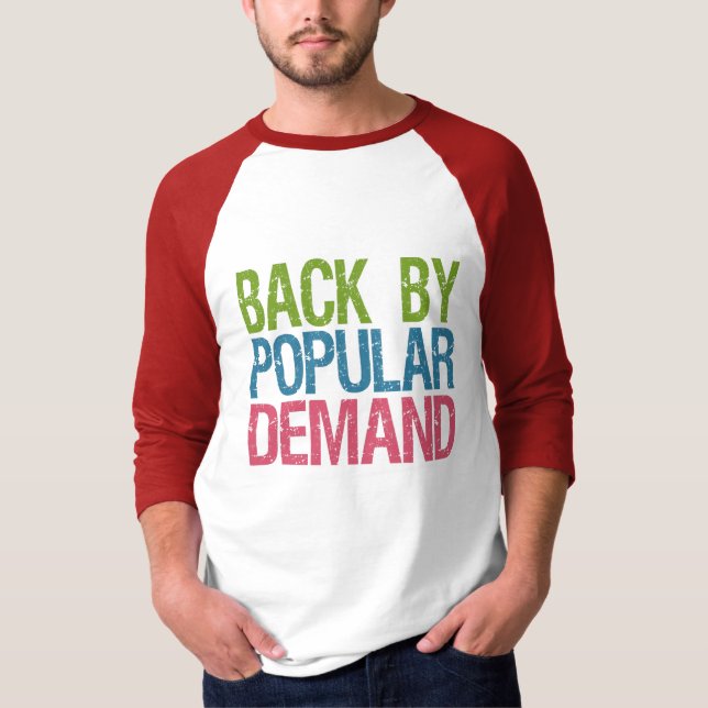 “Back By Popular Demand” shirts & jackets (Front)