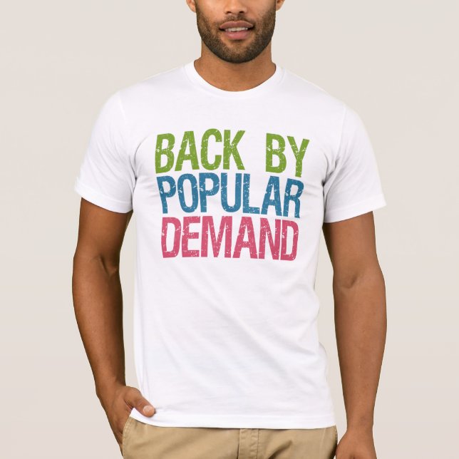 “Back By Popular Demand” shirts & jackets (Front)