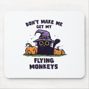 Back Cat Halloween - Don't Make Me Get My Flying M Mouse Pad