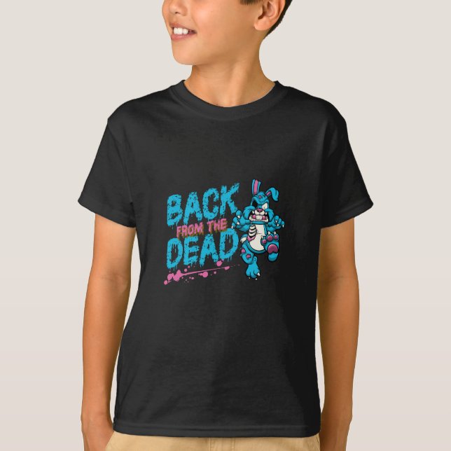 Back from the Dead! T-Shirt (Front)
