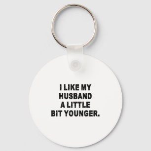 Back I Like My Husband A Little Bit Younger Couple Key Ring