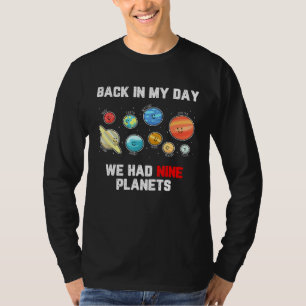 Back In My Day 9 Planets Pluto Planet T-Shirt