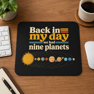 Back In My Day Nine Planets Including Pluto Funny Mouse Pad