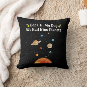 Back In My Day We Had Nine Planets Pluto Astronomy Cushion