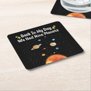 Back In My Day We Had Nine Planets Pluto Astronomy Square Paper Coaster