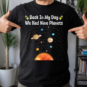 Back In My Day We Had Nine Planets Pluto Astronomy T-Shirt