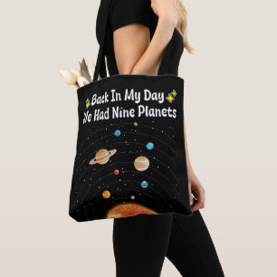 Back In My Day We Had Nine Planets Pluto Astronomy Tote Bag
