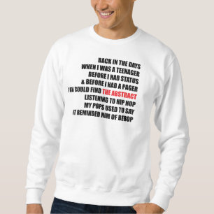 Back In The Days Sweatshirt