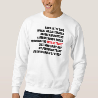 Back In The Days Sweatshirt