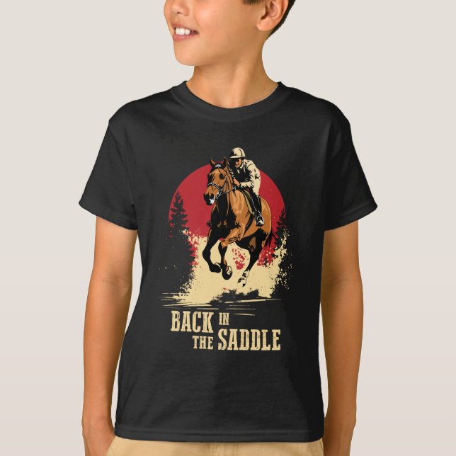 Back In The Saddle - Horse Racing T-Shirt (Front)