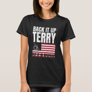 Back It Up Terry Put It In Reverse Firework USA 4t T-Shirt