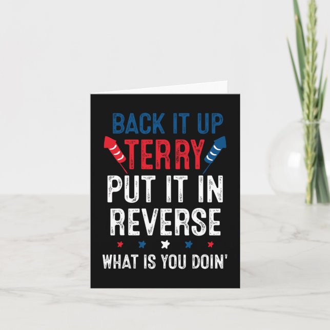 Back It Up Terry Put It In Reverse Fireworks Fun 4 Card (Front)