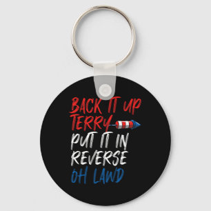Back It Up Terry Put It In Reverse Oh Lawd Funny 4 Key Ring