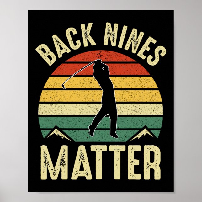 Back Nines Problem Funny Golf Gag Gifts Funny Golf Poster (Front)