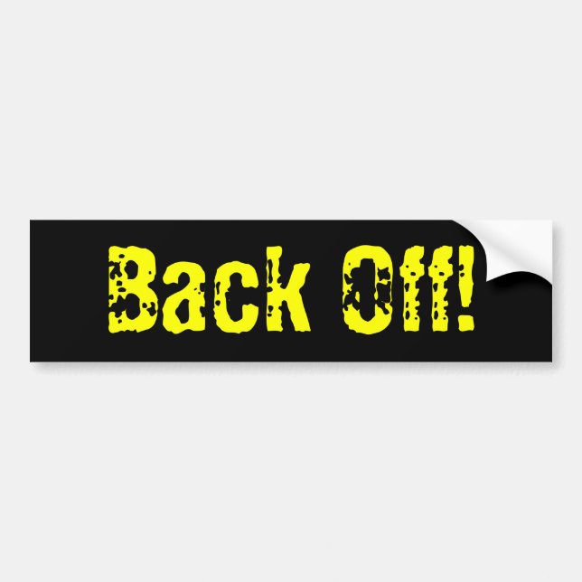 Back Off! bumper sticker (Front)