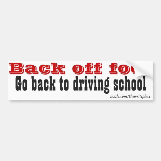 Back off bumper sticker (Front)