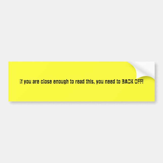 back off! bumper sticker (Front)