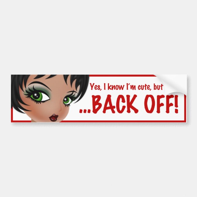 "Back Off" Bumper Sticker by Nicole Pederson (Front)