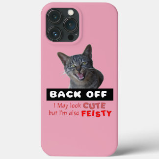 BACK OFF Cute Cat - Cute but Feisty iPhone 13 Pro Max Case
