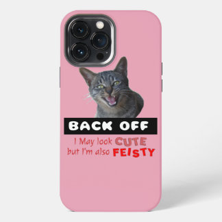 BACK OFF Cute Cat - Cute but Feisty iPhone 13 Pro Max Case