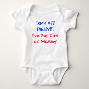 Back off Daddy!!! Baby Bodysuit
