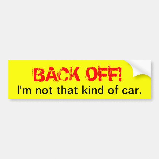 Back off - funny bumper sticker (Front)