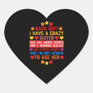 Back Off! I Have a Crazy Sister - Funny Kids Heart Sticker