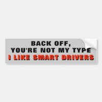 Back Off I like smart drivers