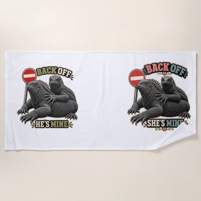Back Off She's Mine Iguana Couple Beach Towel (Front)