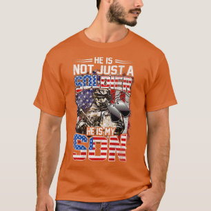 Back Part He Is Not Just a Soldier He Is My Son T- T-Shirt