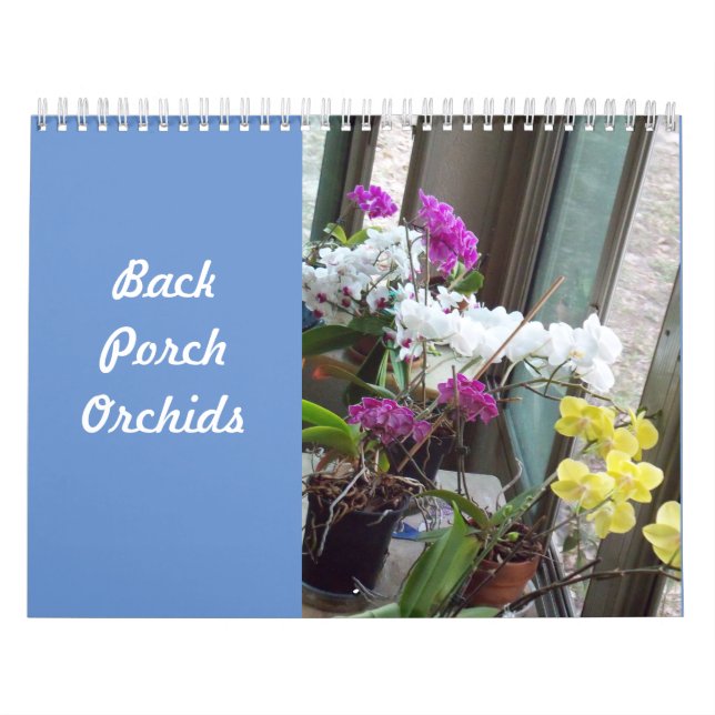 Back Porch Orchids Calendar (Cover)