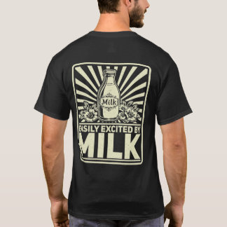 Back Print Easily Excited By Milk Retro Dairy T-Shirt
