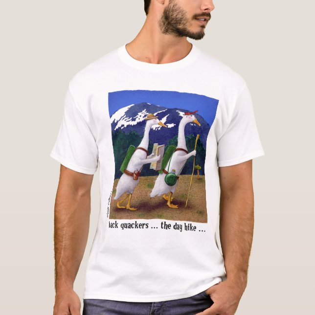 Back quackers...the day hike... T-Shirt (Front)