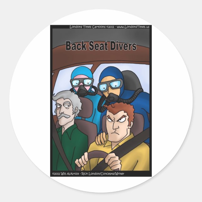 Back Seat Divers Funny Gifts Tees Cards Mugs Etc Classic Round Sticker (Front)